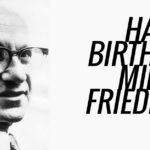 Milton Friedman's 7 Most Notable Quotes
